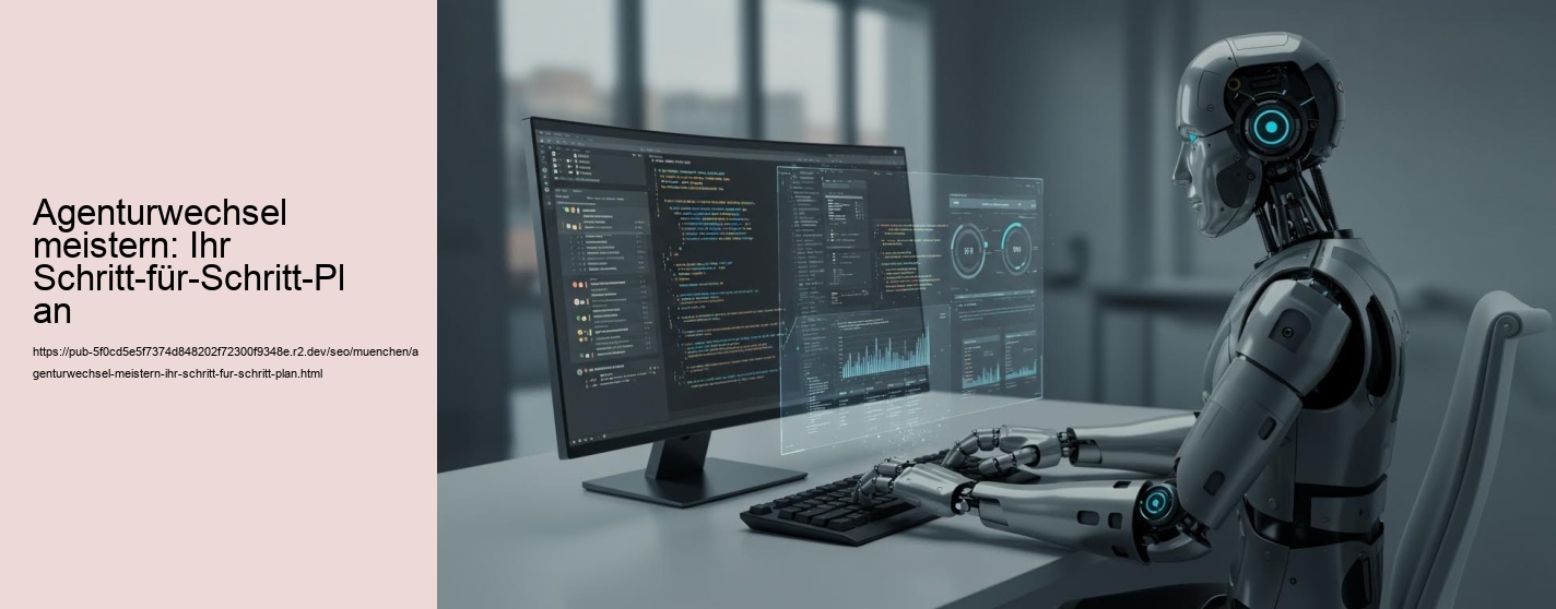 Agenturwechsel meistern: Ihr Schritt-für-Schritt-Plan