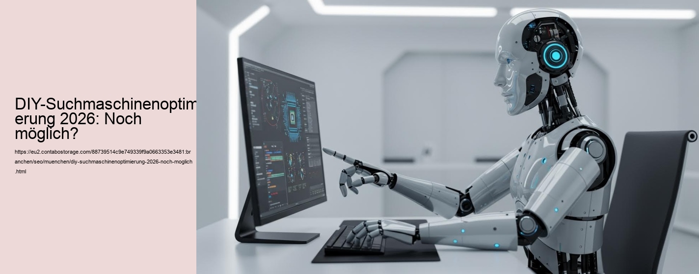 DIY-Suchmaschinenoptimierung 2026: Noch möglich?