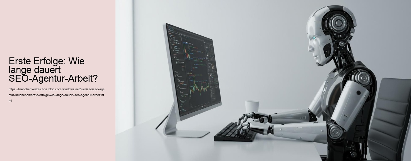 Erste Erfolge: Wie lange dauert SEO-Agentur-Arbeit?