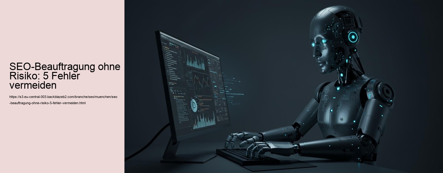 SEO-Beauftragung ohne Risiko: 5 Fehler vermeiden